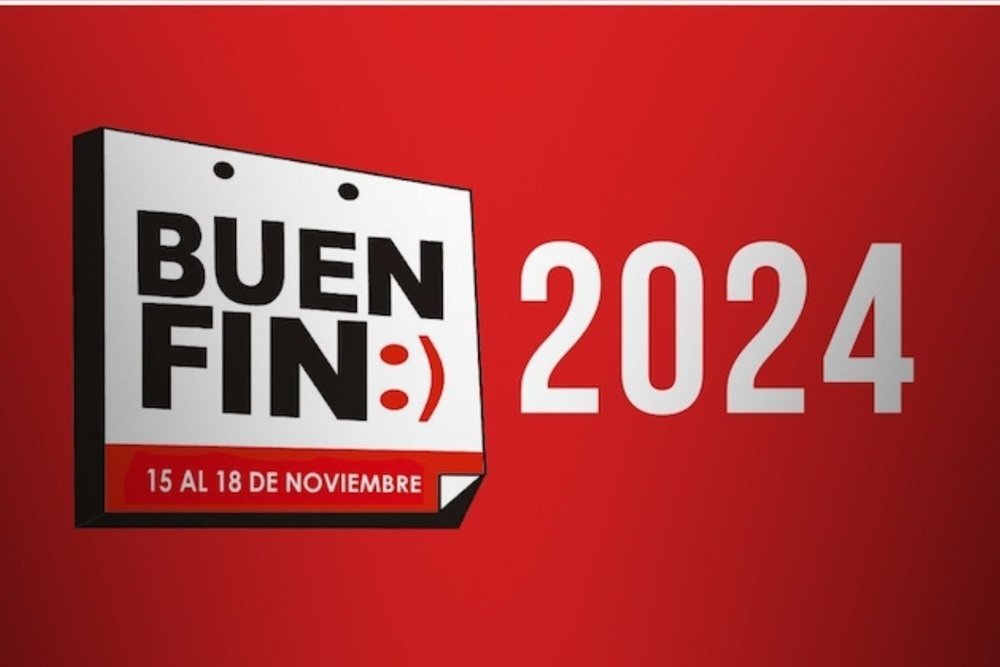 El Buen Fin 2024 Todo Lo Que Necesitas Saber Para Aprovechar Las